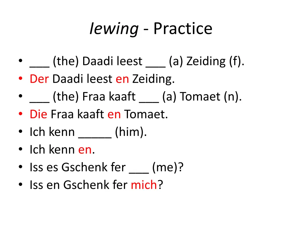 iewing practice