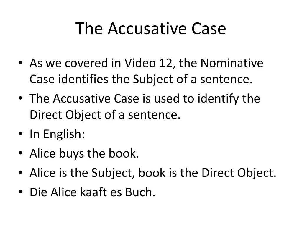 the accusative case