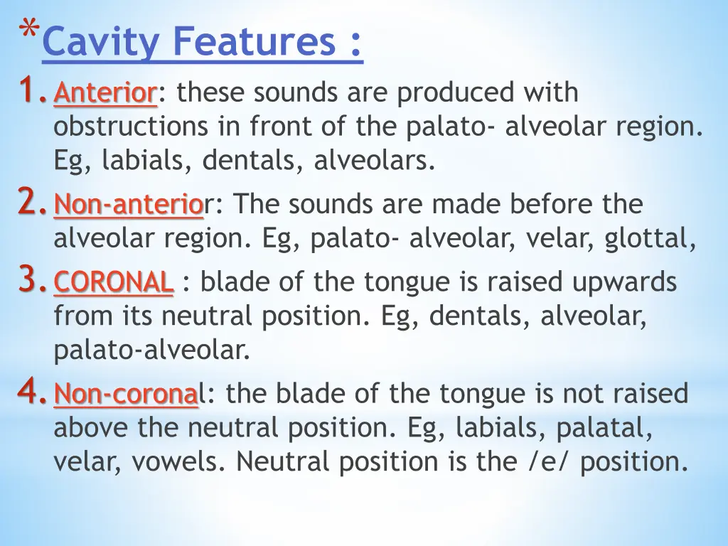 cavity features 1 anterior these sounds