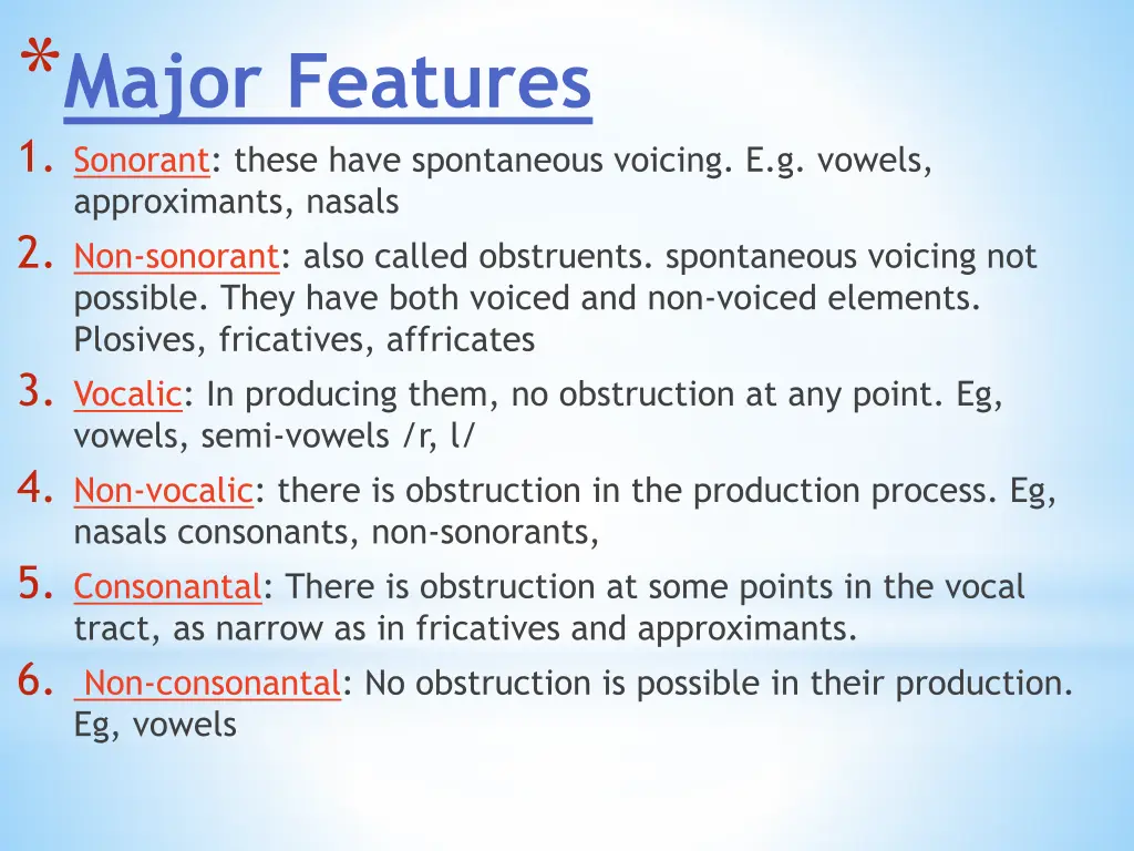 major features 1 sonorant these have spontaneous