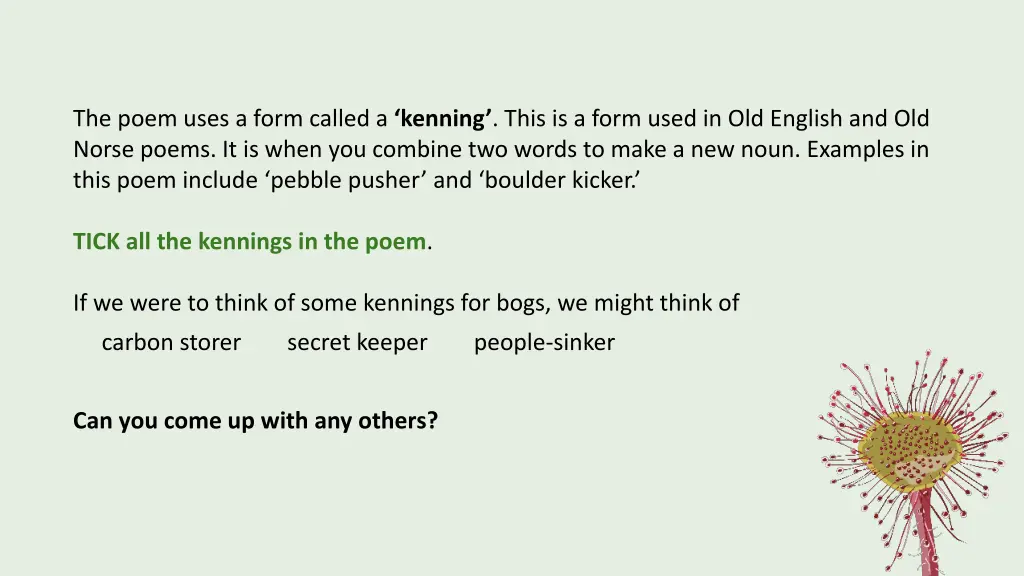 the poem uses a form called a kenning this