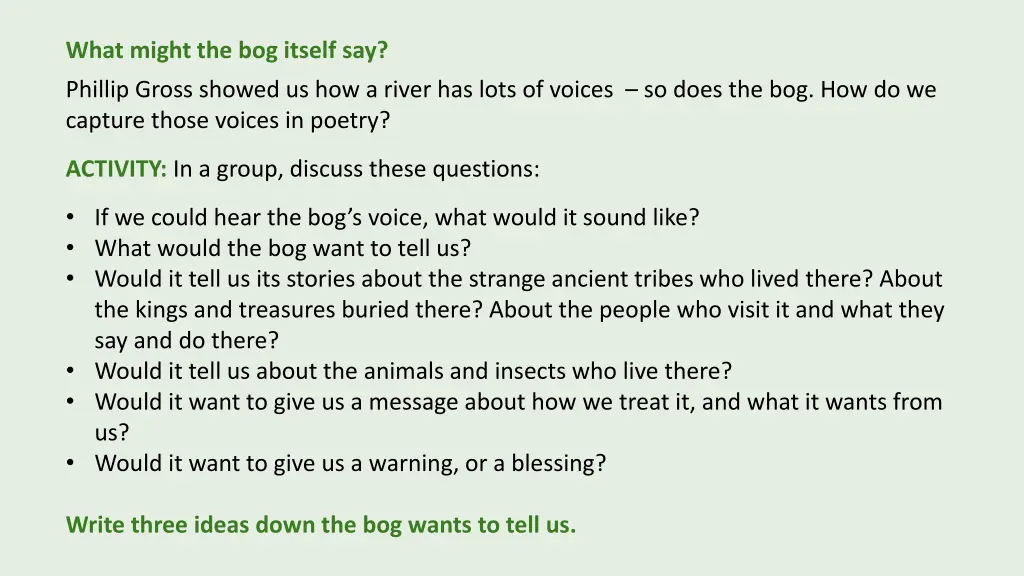 what might the bog itself say