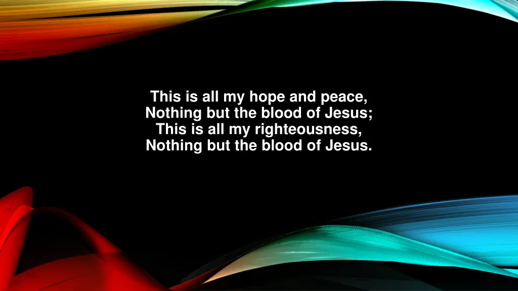 this is all my hope and peace nothing