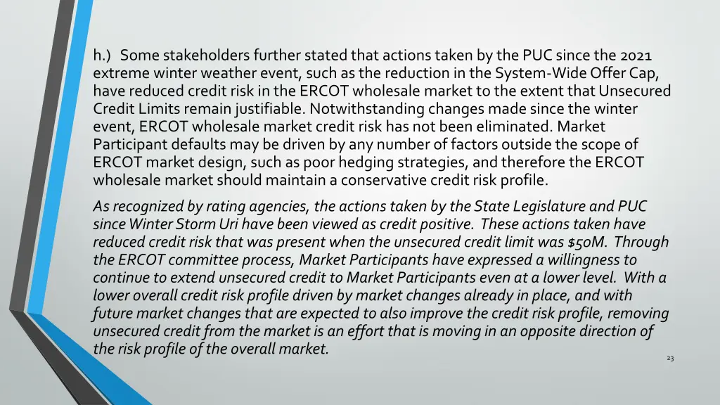 h some stakeholders further stated that actions