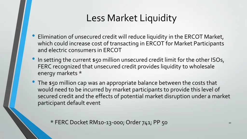 less market liquidity