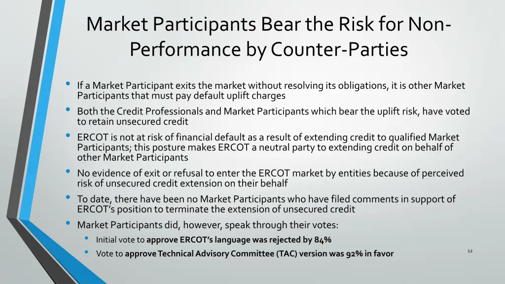 market participants bear the risk