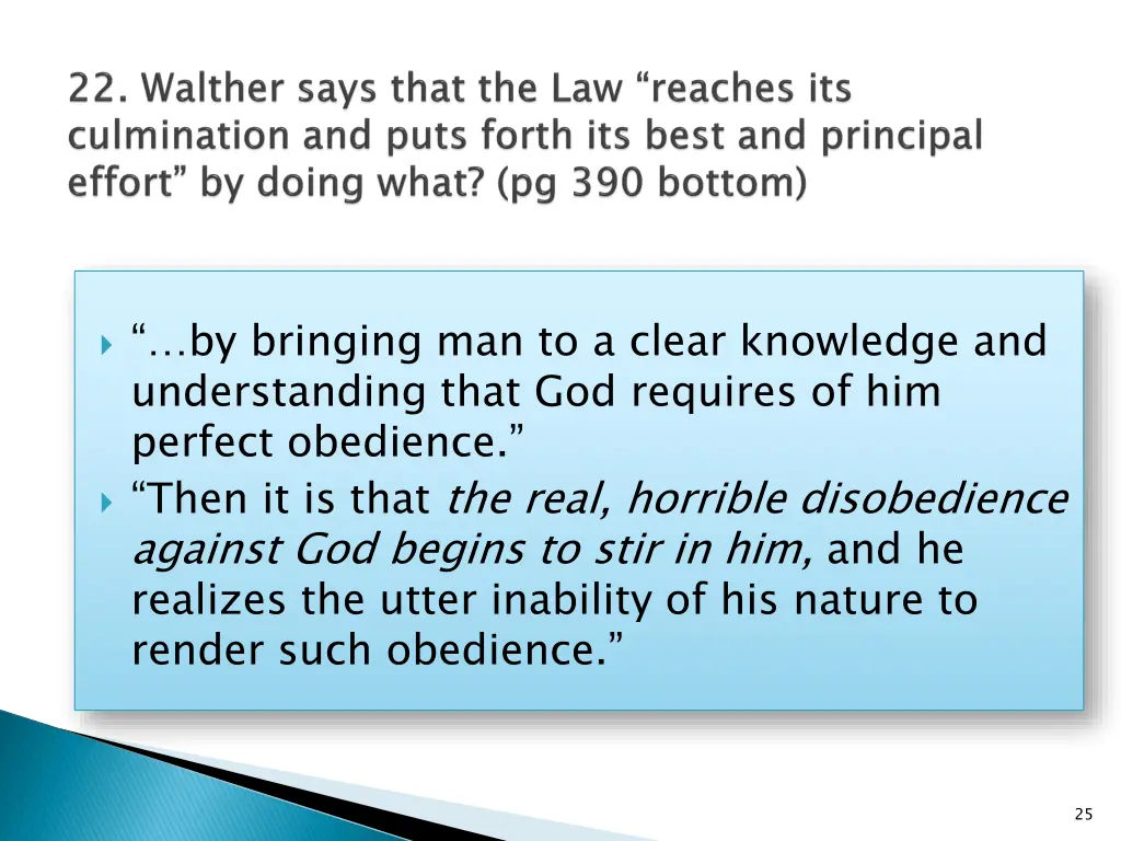 by bringing man to a clear knowledge