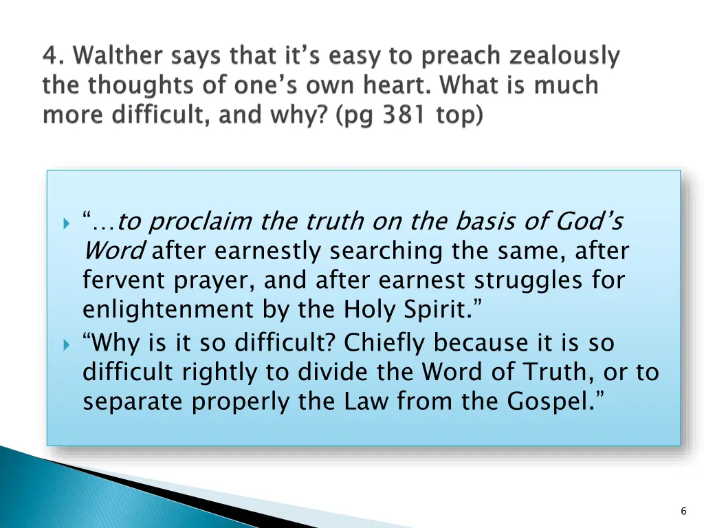 to proclaim the truth on the basis of god s word