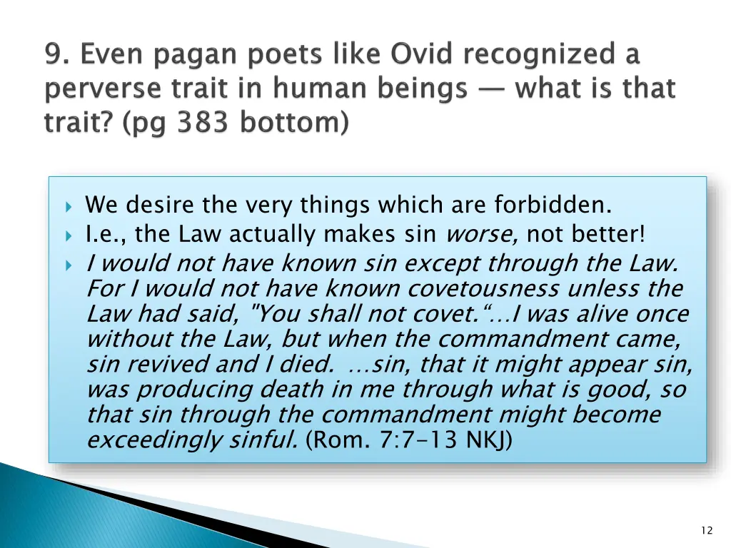 we desire the very things which are forbidden