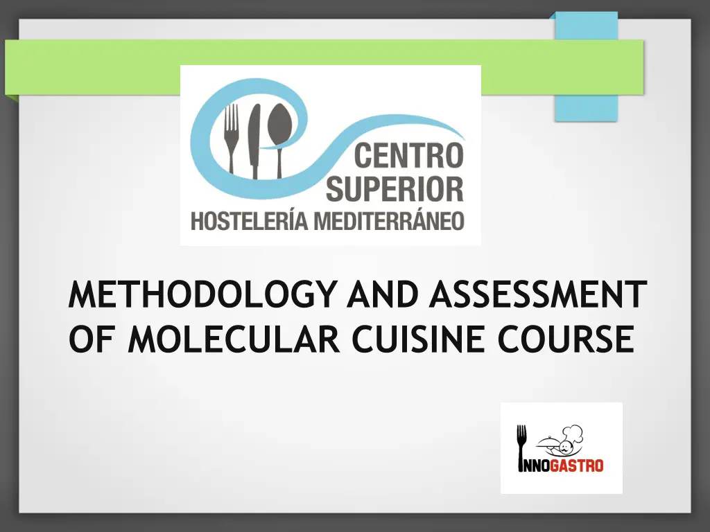 methodology and assessment of molecular cuisine