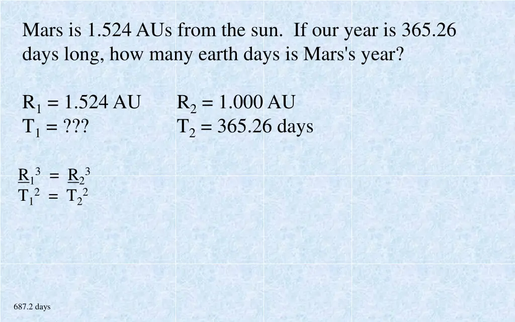 mars is 1 524 aus from the sun if our year
