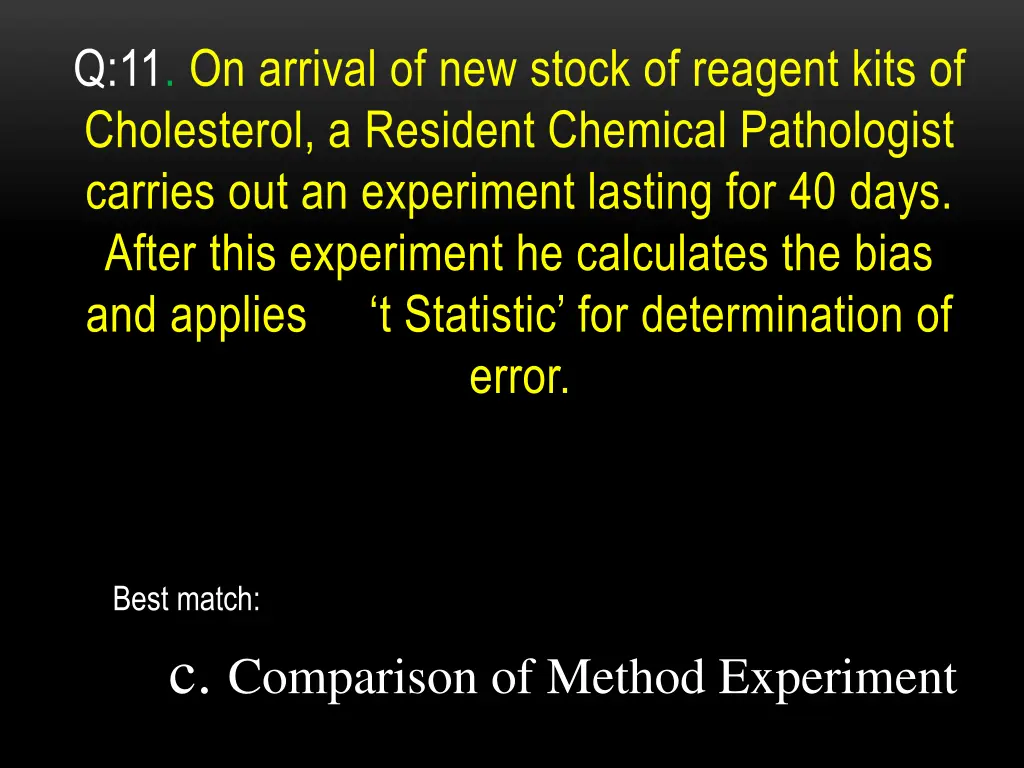 q 11 on arrival of new stock of reagent kits