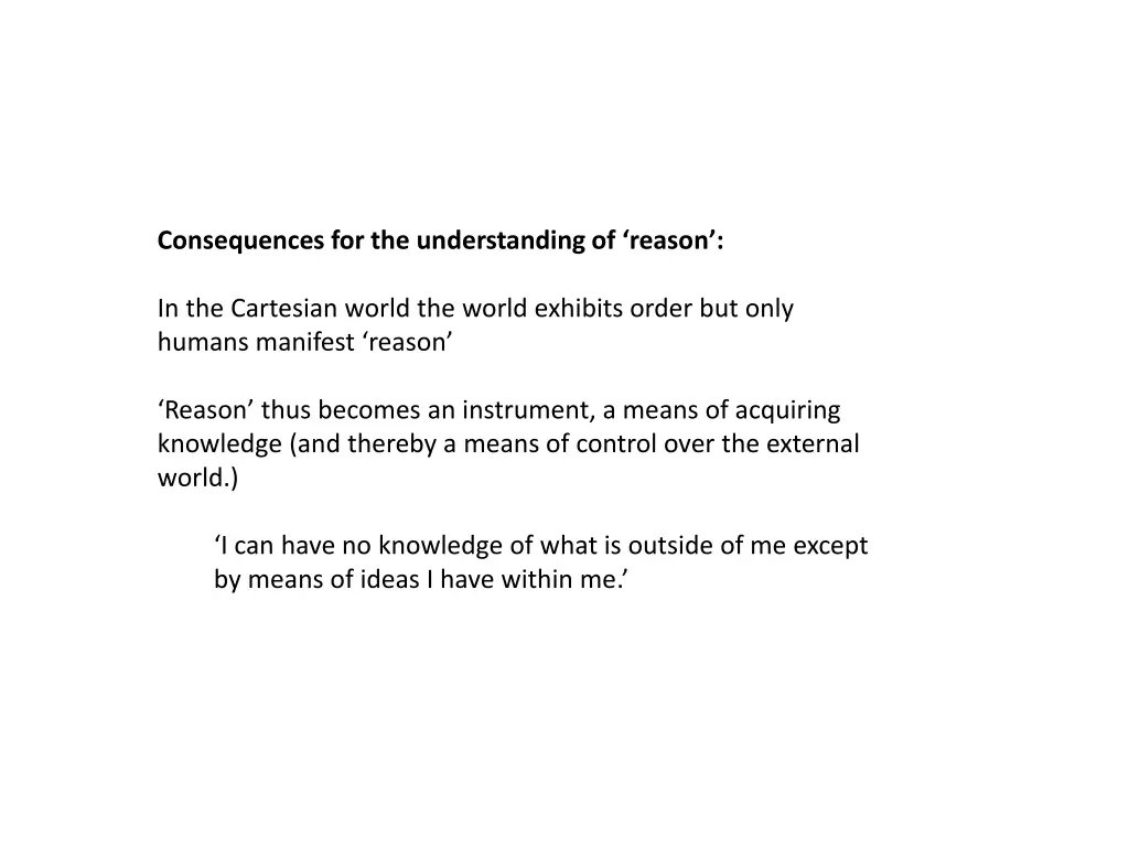 consequences for the understanding of reason