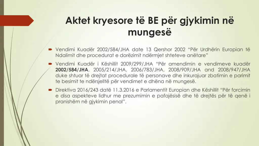 aktet kryesore t be p r gjykimin n munges