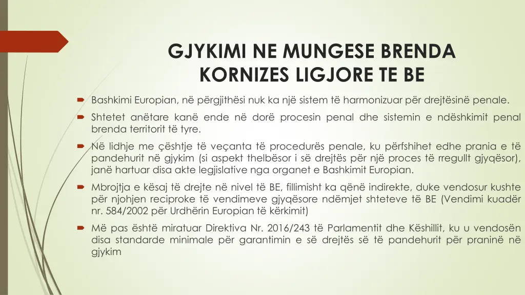 gjykimi ne mungese brenda kornizes ligjore te be