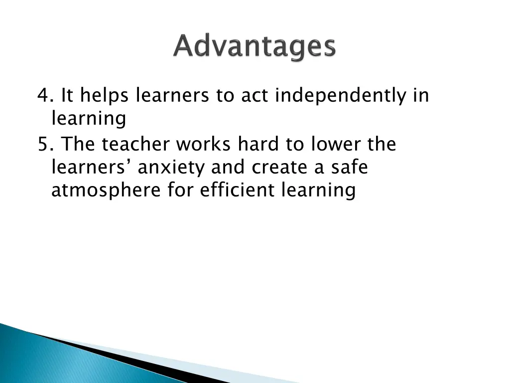 4 it helps learners to act independently