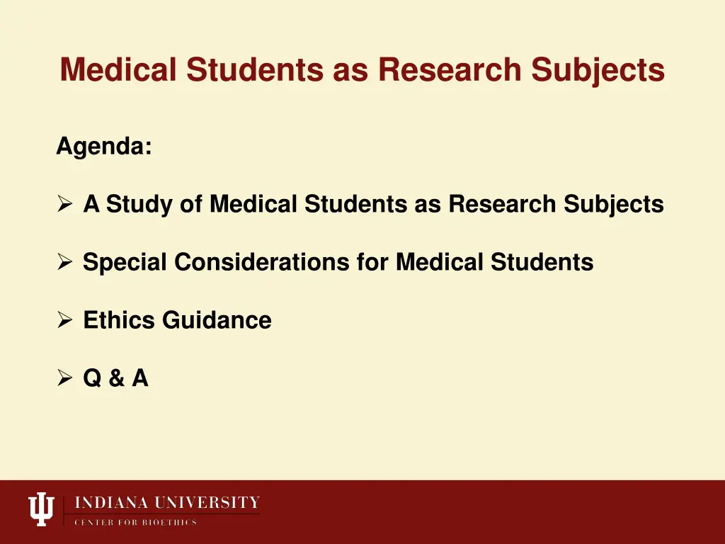 medical students as research subjects