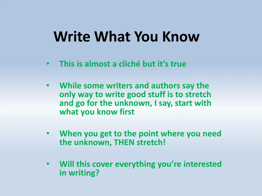 write what you know