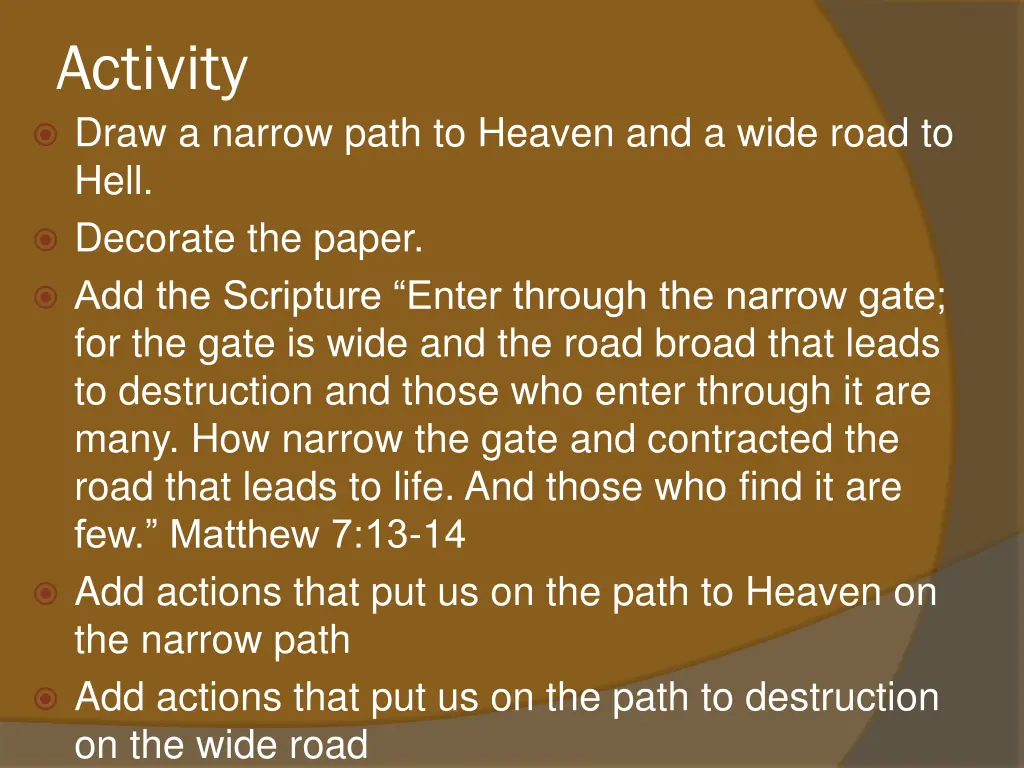 activity draw a narrow path to heaven and a wide