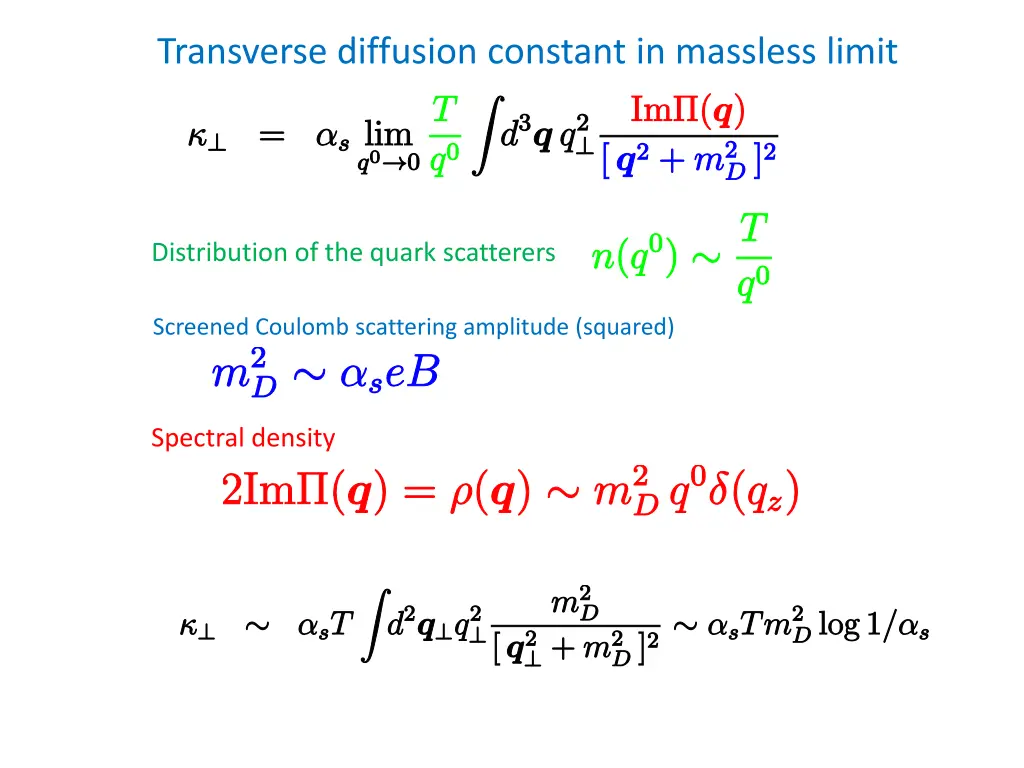 transverse diffusion constant in massless limit