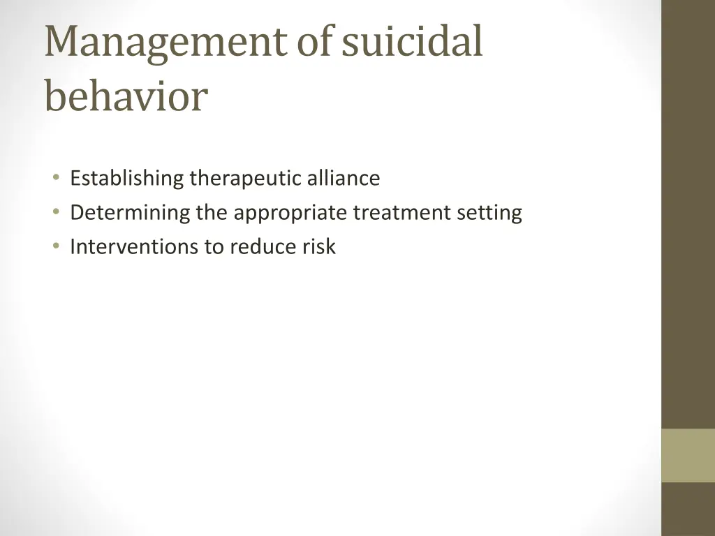 management of suicidal behavior