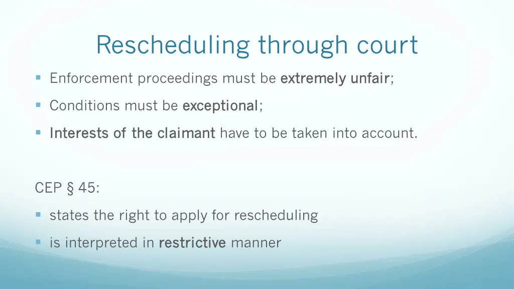 rescheduling through court