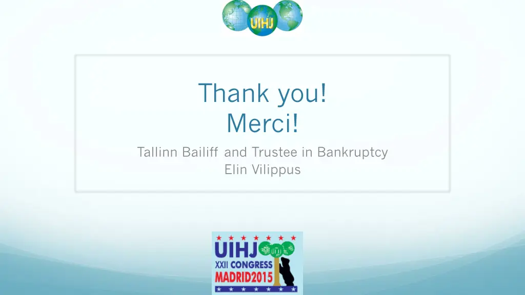 thank you merci tallinn bailiff and trustee