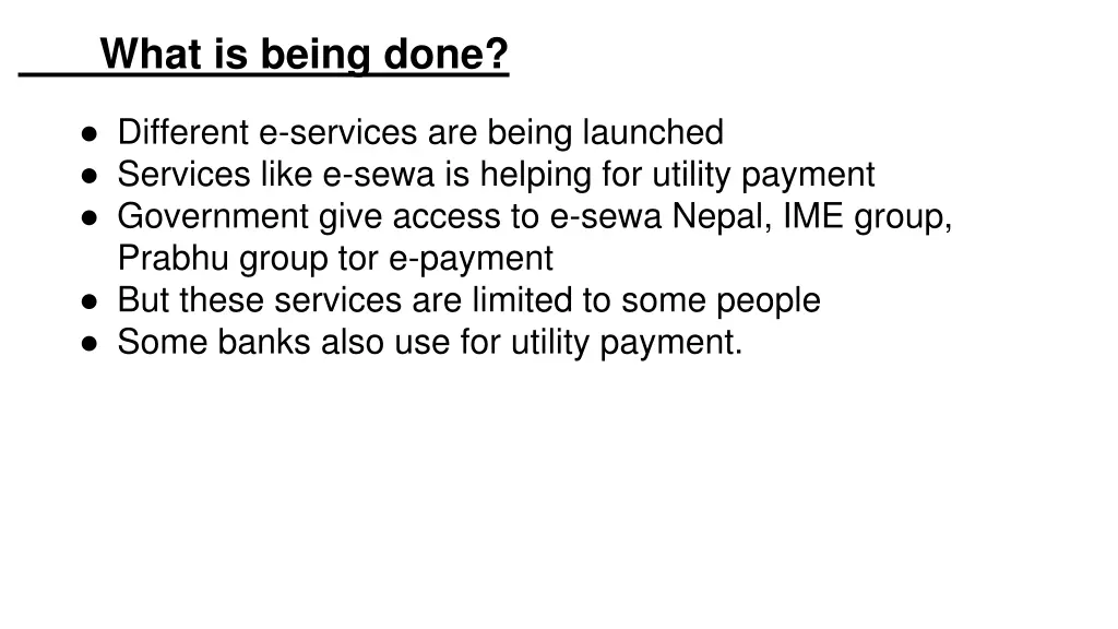 what is being done