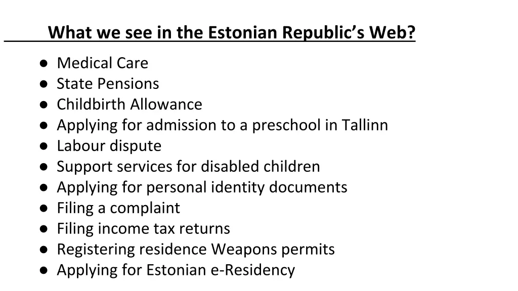 what we see in the estonian republic s web
