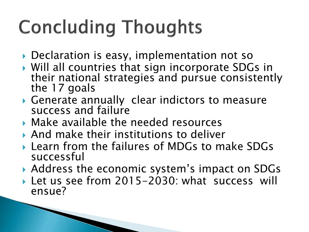 declaration is easy implementation not so will