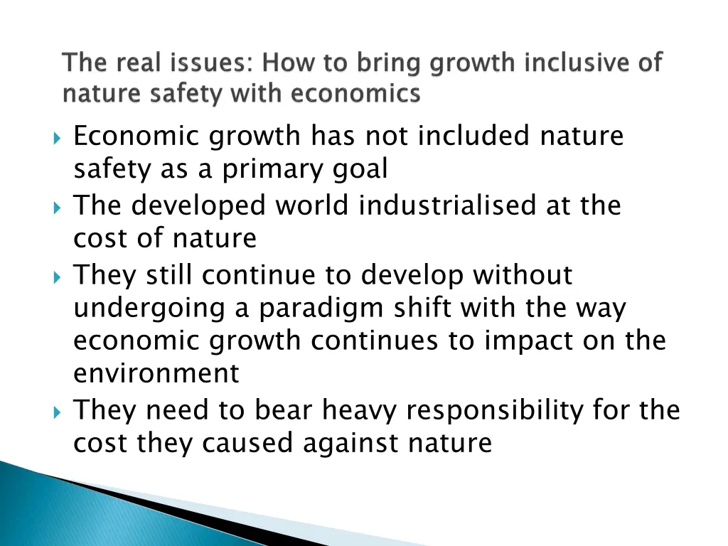 economic growth has not included nature safety
