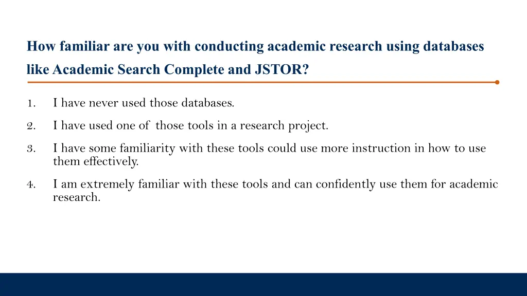 how familiar are you with conducting academic