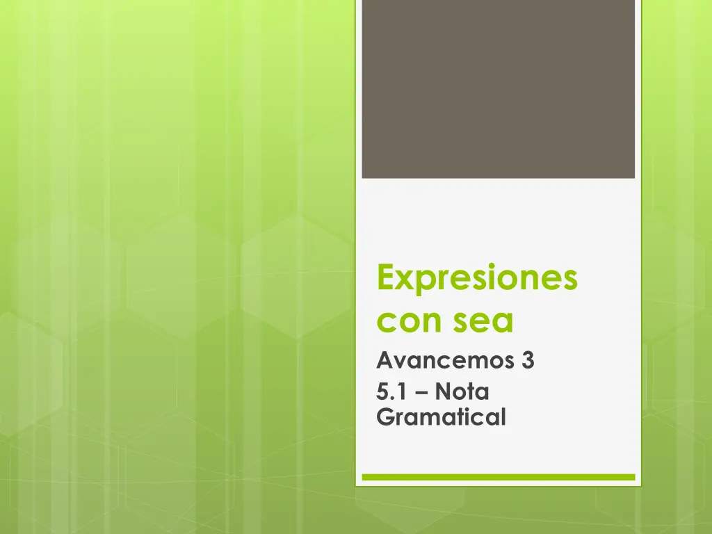 expresiones con sea avancemos 3 5 1 nota