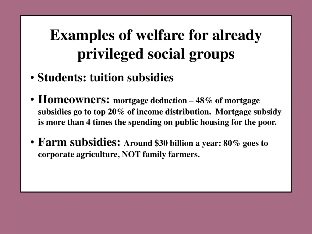 examples of welfare for already privileged social 3