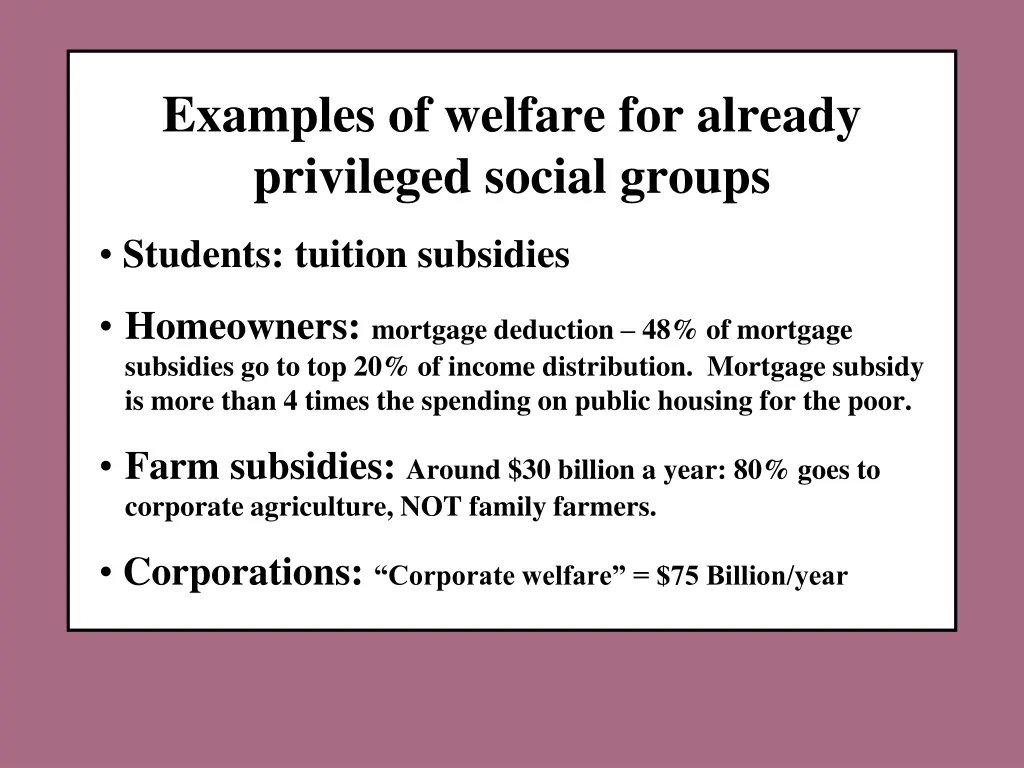 examples of welfare for already privileged social 4