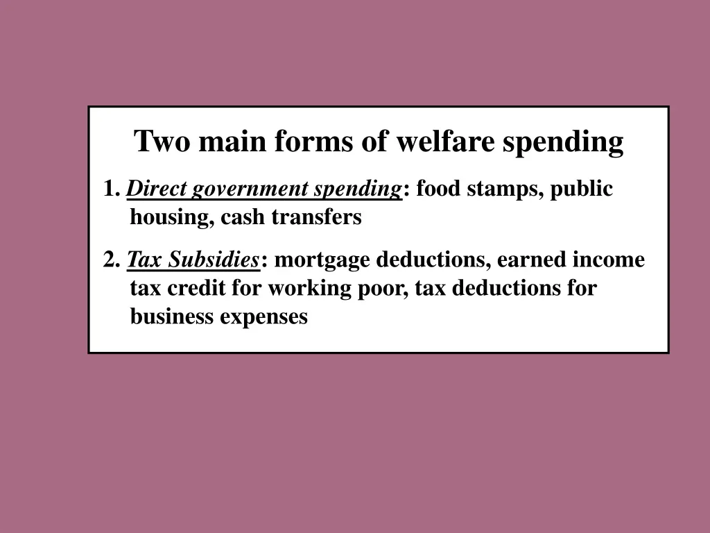 two main forms of welfare spending