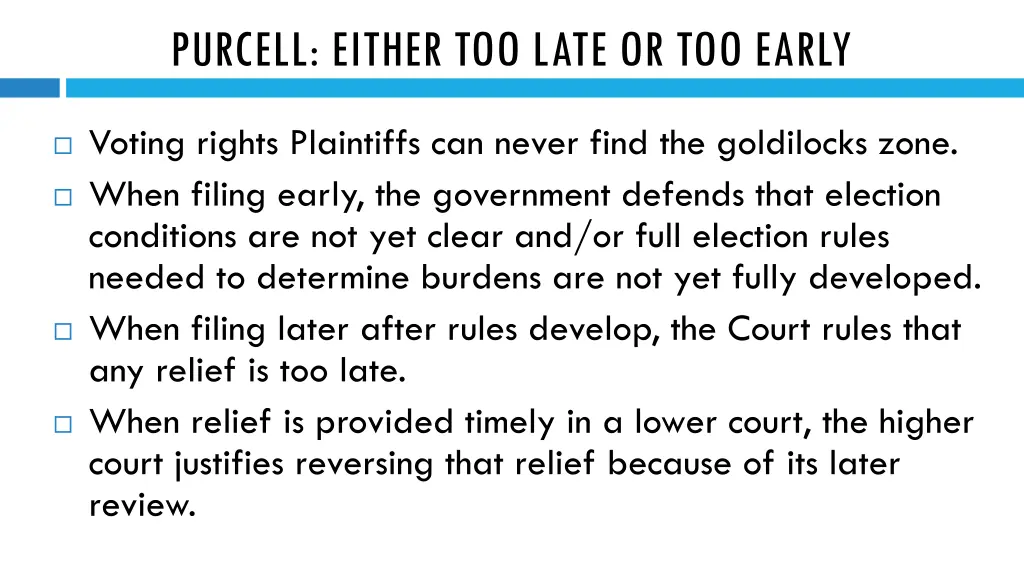 purcell either too late or too early
