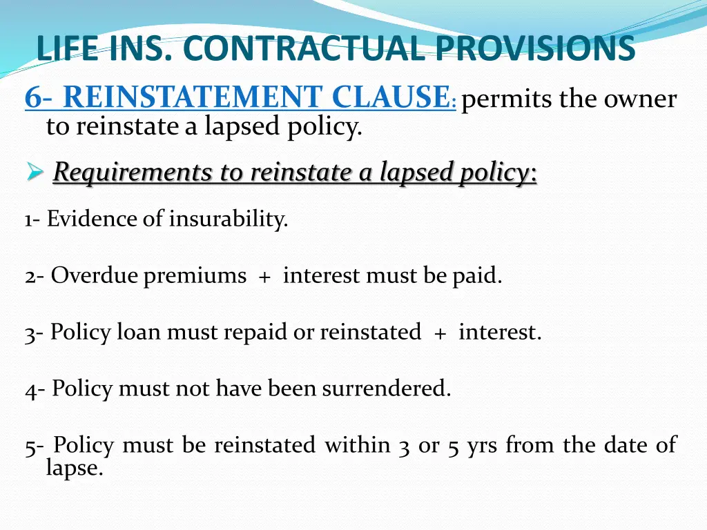 life ins contractual provisions 6 reinstatement