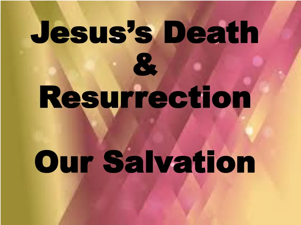 jesus s death jesus s death resurrection