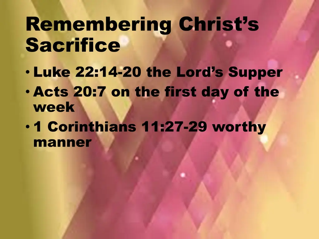 remembering christ s sacrifice luke