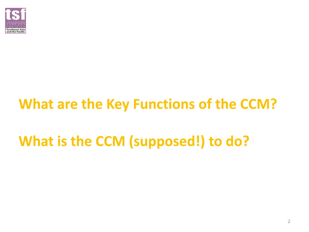 what are the key functions of the ccm