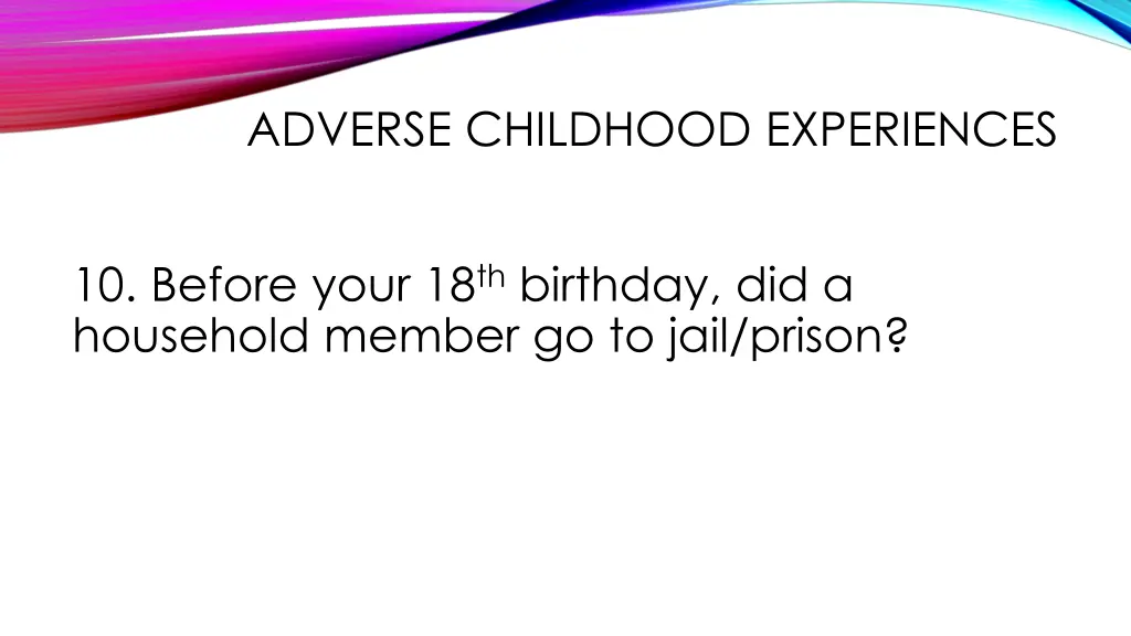 adverse childhood experiences 6