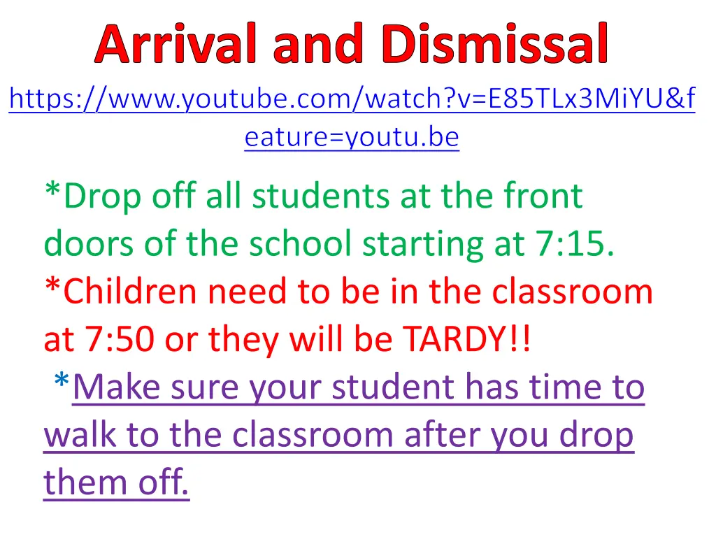 arrival and dismissal https www youtube com watch