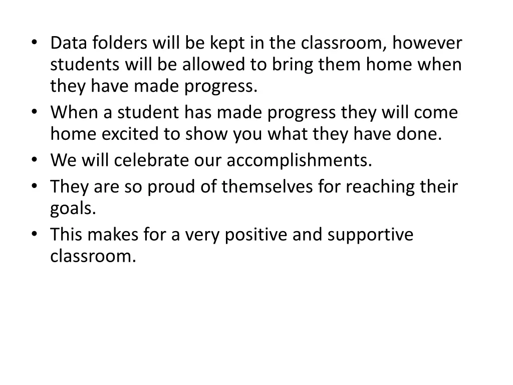data folders will be kept in the classroom