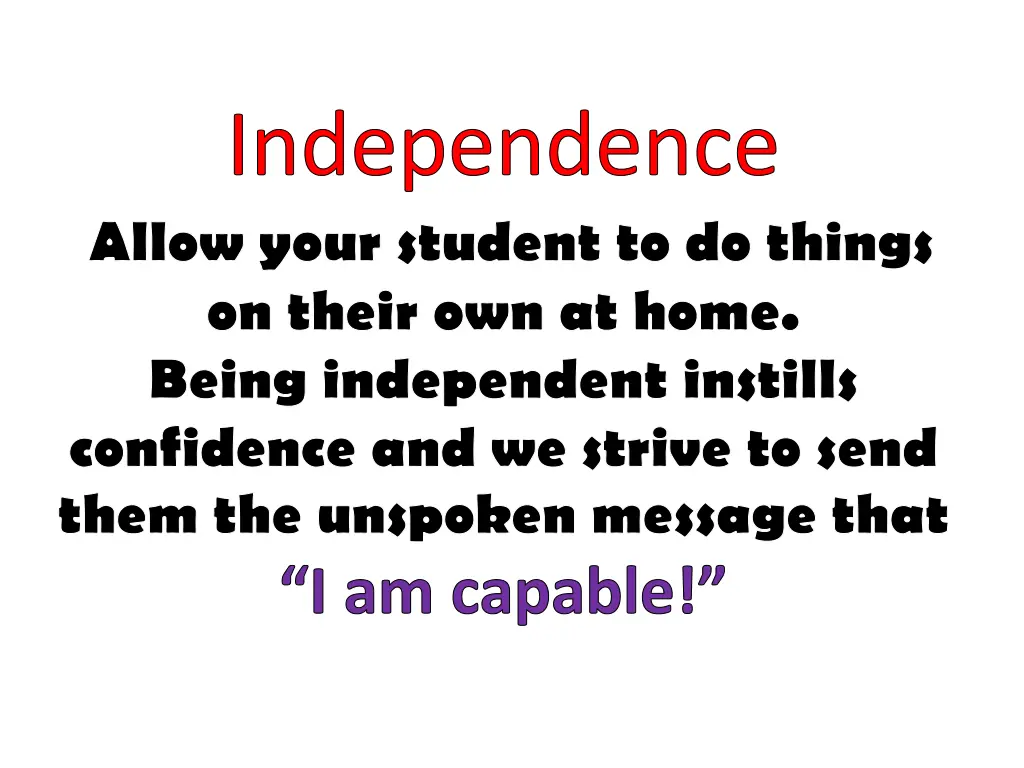 independence allow your student to do things