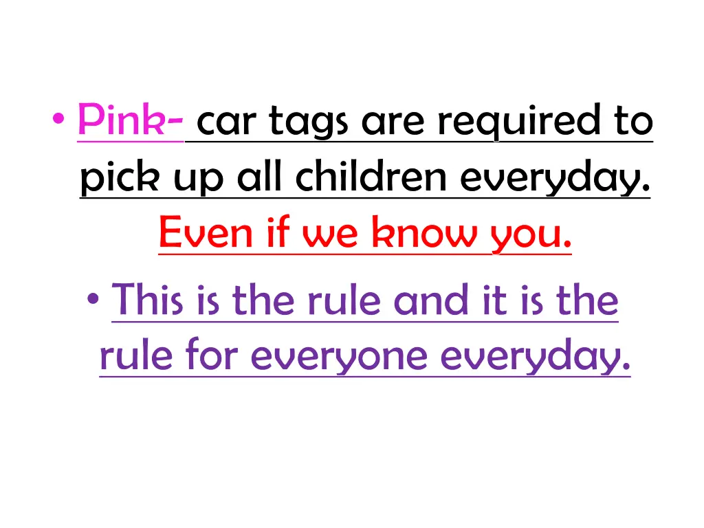 pink car tags are required to pick