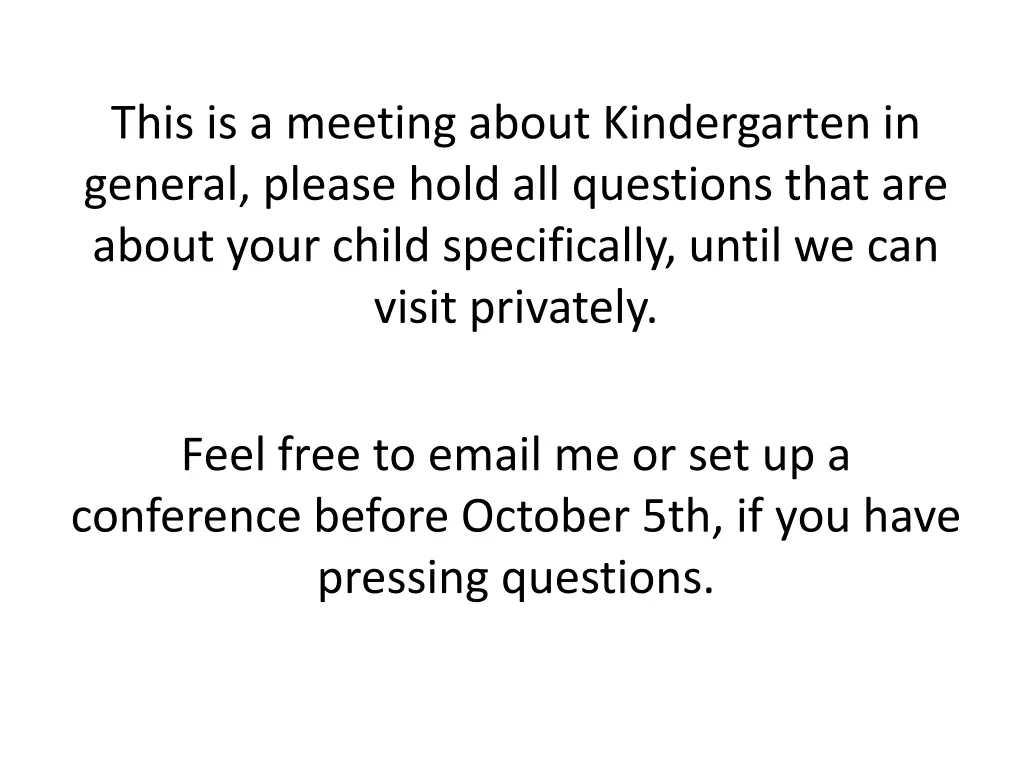 this is a meeting about kindergarten in general