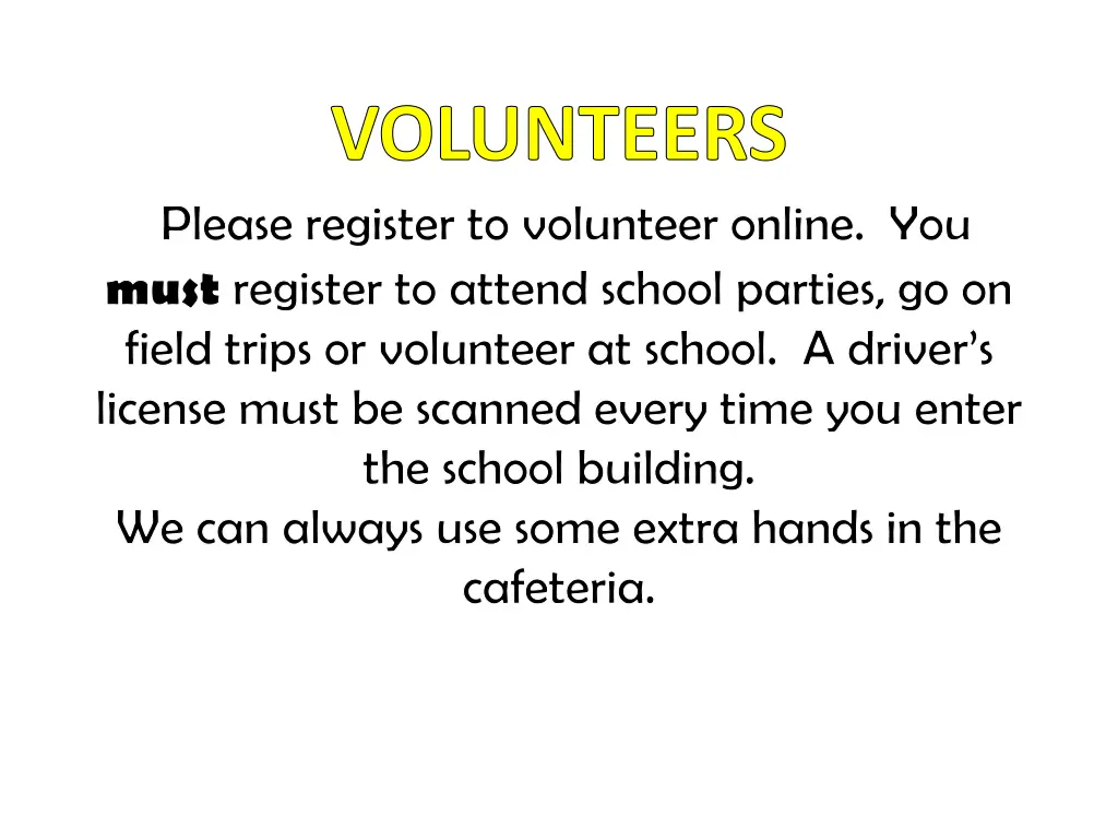 volunteers please register to volunteer online
