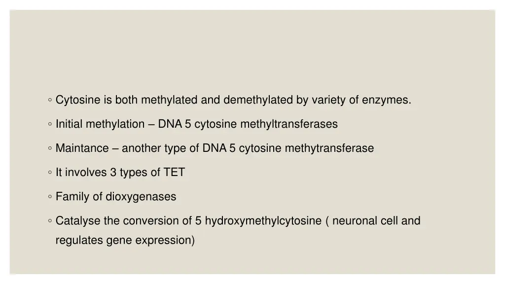 cytosine is both methylated and demethylated
