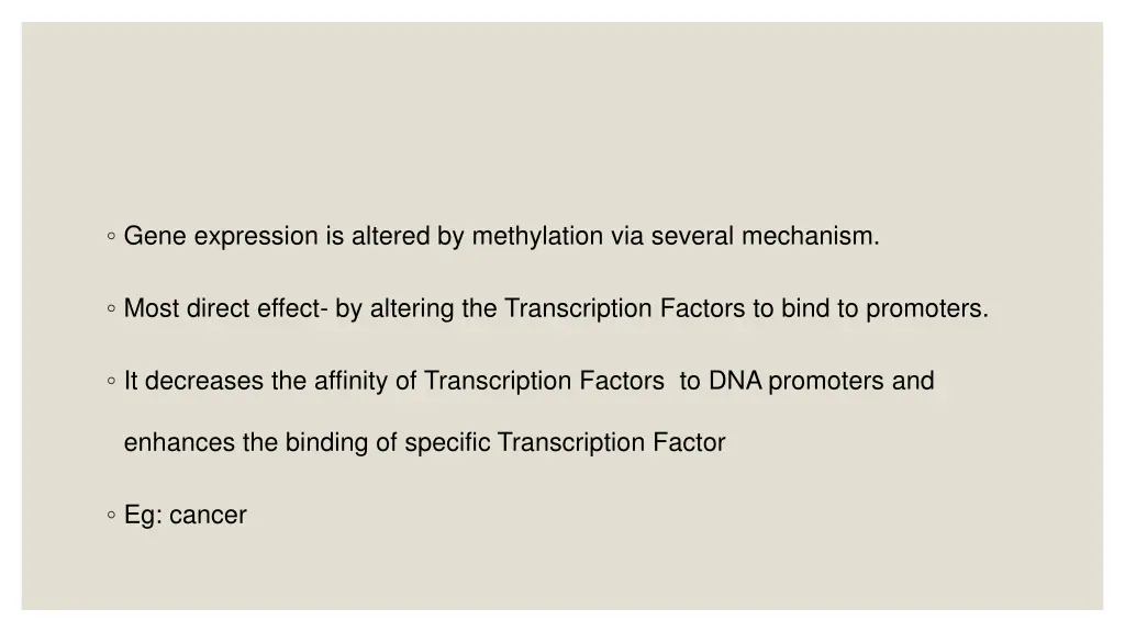 gene expression is altered by methylation